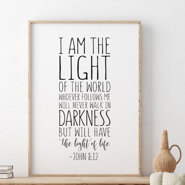 Ich bin das Licht der Welt, John 8:12 Poster (Von Creator hochgeladen)