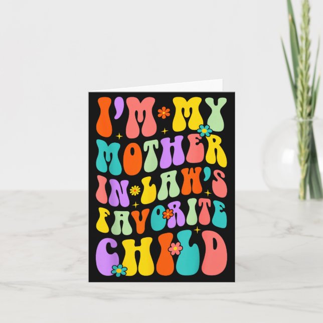 Ich bin das Lieblingskind meiner Schwiegermutter F Karte (Vorderseite)