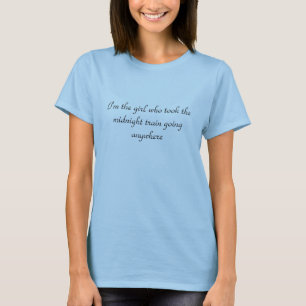 Ich bin das Mädchen, das den gehenden T-Shirt