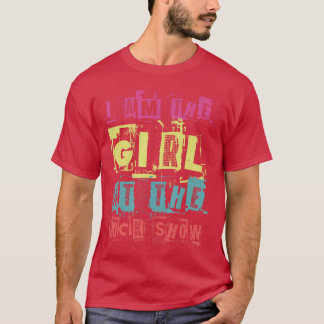 Ich bin das Mädchen der Rockshow lustige Punkrock- T-Shirt
