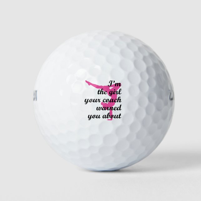 Ich bin das Mädchen, Ihr Trainer warnte \About Gym Golfball (Vorderseite)
