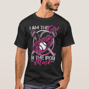 Ich bin das Mädchen mit eiserner Maske Softball-Fä T-Shirt