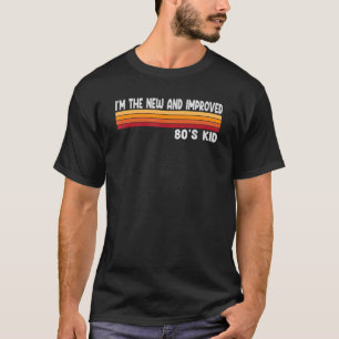 Ich bin das neue und verbesserte Kid Retro-Kostüm  T-Shirt