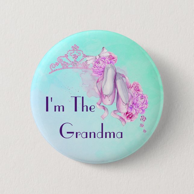Ich bin das Oma Ballet Princess Theme Button (Vorderseite)