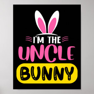 Ich bin das Onkel Bunny Kaninchen Ohren Ei Lustige Poster