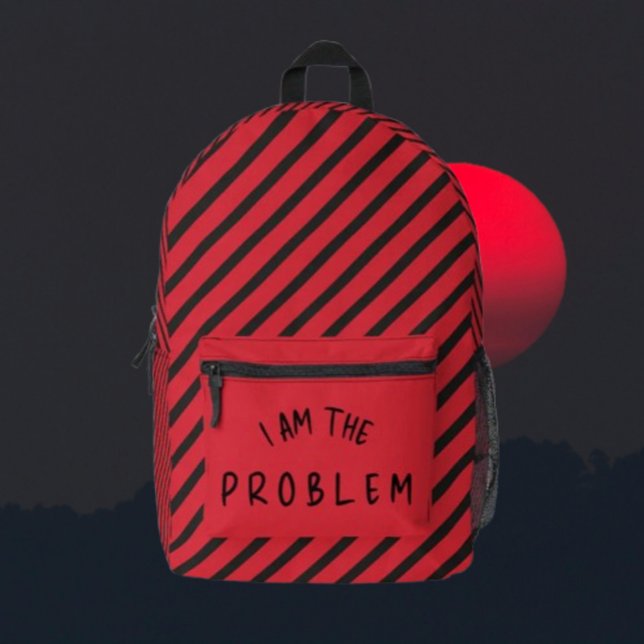 "Ich bin das Problem" - Fettformatierung Bedruckter Rucksack (Von Creator hochgeladen)