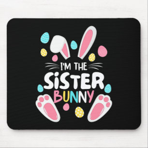 Ich bin das Schwester Bunny Matching Family Osterf Mousepad