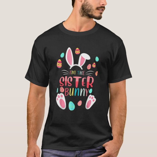 Ich bin das Schwester Bunny Matching Family Osterf T-Shirt (Vorderseite)