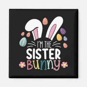 Ich bin das Schwester-Häschen Ostern Familie Match Magnet