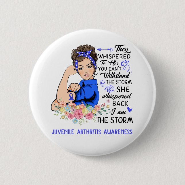 Ich bin das Storm JUVENILE ARTHRITIS Bewusstsein Button (Vorderseite)