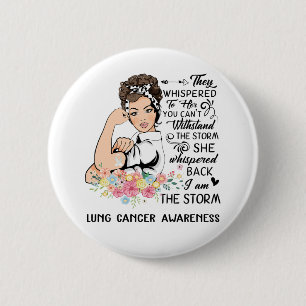 Ich bin das Storm LUNG CANCER Bewusstsein Button