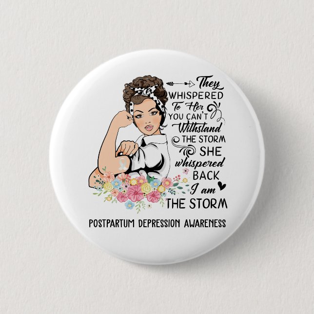 Ich bin das Storm-POSTPARTUM-DEPRESSION-Bewusstsei Button (Vorderseite)