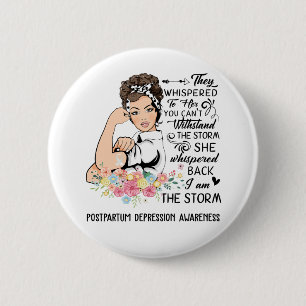 Ich bin das Storm-POSTPARTUM-DEPRESSION-Bewusstsei Button