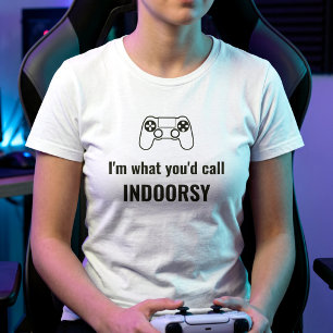 Ich bin das, was Sie Indoorsie als anpassbare Game T-Shirt
