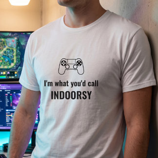 Ich bin das, was Sie Indoorsie als anpassbare Game T-Shirt