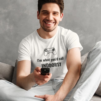 Ich bin das, was Sie Indoorsie als anpassbare Game T-Shirt