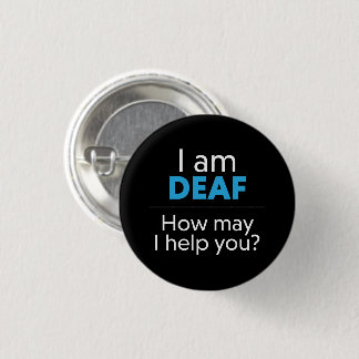 Ich bin DEAF. Wie kann ich dir helfen? Button