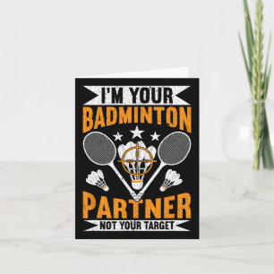 Ich bin dein Badminton-Partner, nicht dein Ziel Fu Karte