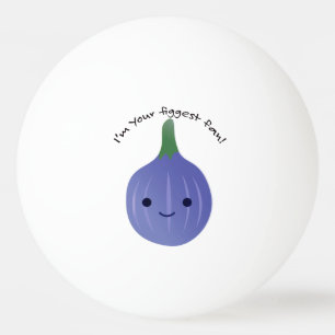 Ich bin dein Figgest-Fan Tischtennisball