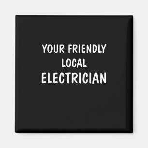 Ich bin dein freundliches Geschenk für einen lokal Magnet