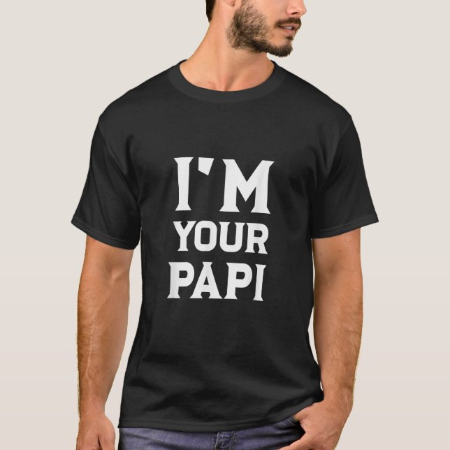Ich bin dein Papi Shirt Cool Daddy Fathers Day Ges (Vorderseite)