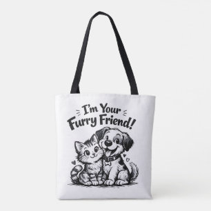 Ich bin dein pelziger Freund Handgezeichnete Kat Tasche
