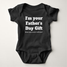 Ich bin dein Vatertagsgeschenk Mama sagt, du bist 