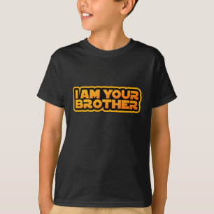 Ich bin deine Familie, ich bin dein Bruder T-Shirt