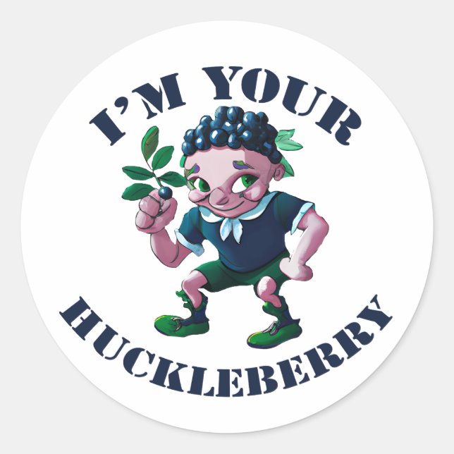 Ich bin deine Huckleberry Runder Aufkleber (Vorderseite)