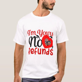 Ich bin deine keine Rückerstattung, niedliches Fot T-Shirt