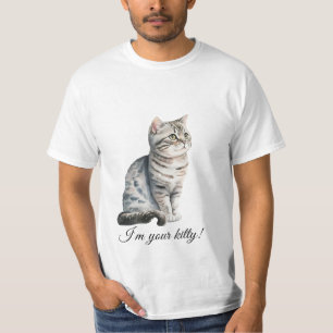 Ich bin deine Niedliche Hauskatze T-Shirt
