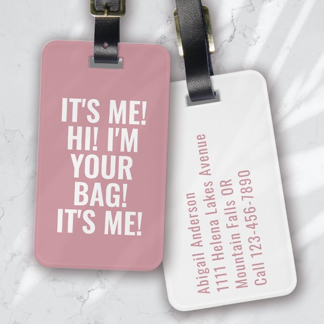 Ich bin deine Tasche Pink Typografie Gepäckanhänger (Von Creator hochgeladen)