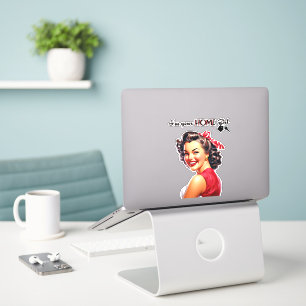 Ich bin deine Zuhause Girl Real Anwesen Retro Girl Aufkleber