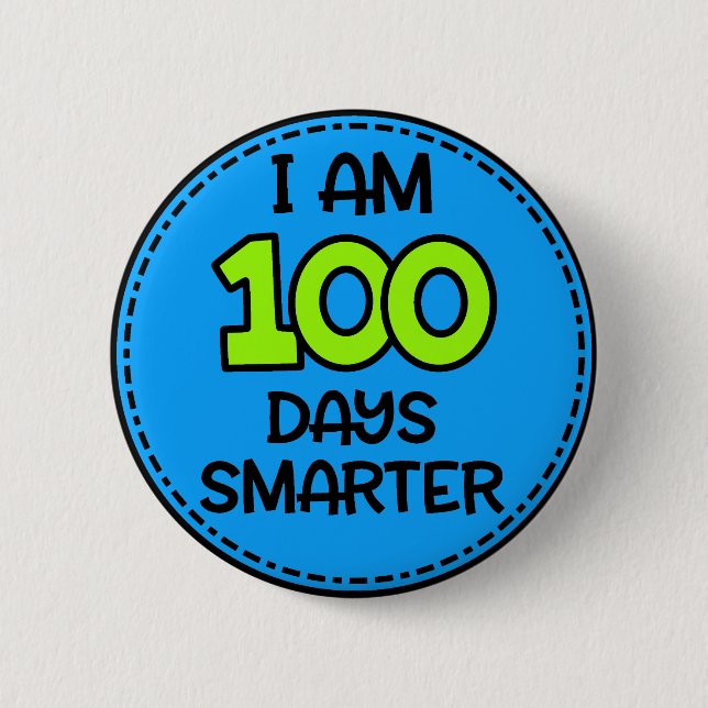 Ich bin der 100 Tagesintelligentere Knopf Button (Vorderseite)