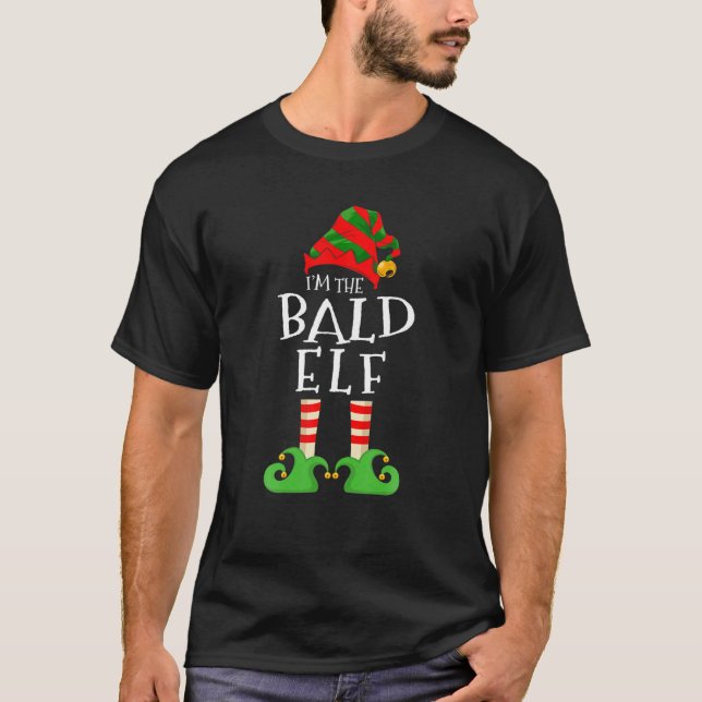 Ich bin der Bald Elf Funny Matching Weihnachten Pa T-Shirt (Vorderseite)