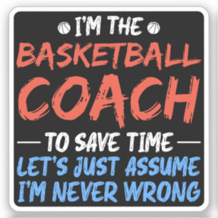 Ich bin der Basketballtrainer, um Zeit Cool Retten Aufkleber