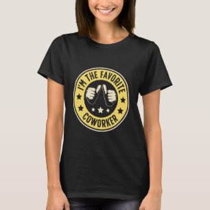 Ich bin der beliebteste Kollege Mitarbeiter Anerke T-Shirt
