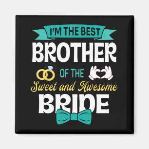 Ich bin der beste Bruder des süßen und Phantastisc Magnet