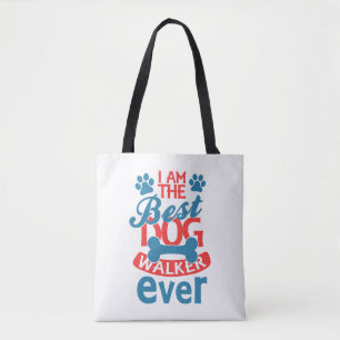 Ich bin der beste Dog Walker für jeden Sommer Tasche