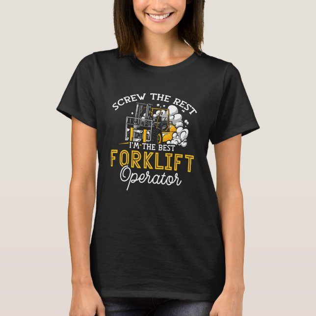 Ich bin der beste Stapler-Fahrer T-Shirt (Vorderseite)