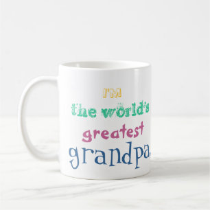 Ich bin der bestste Großvater der Welt. Tasse
