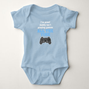 Ich bin der Beweis, dass Papa nicht den ganzen Tag Baby Strampler