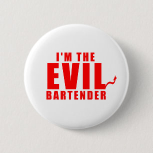 Ich bin der böse Barkeeper Button