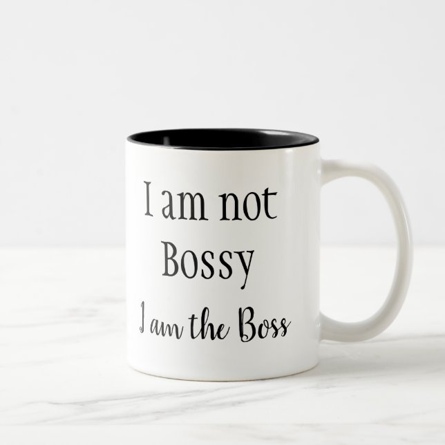 Ich bin der Boss! Fun Zitat Zweifarbige Tasse (Rechts)