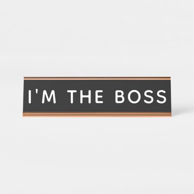 Ich bin der Boss-Schreibtisch, Counter, Hang-on-Wa Schreibtischnamensplakette (Vorderseite )