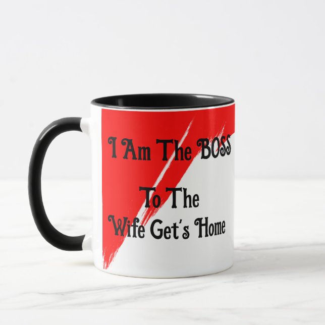 Ich bin der Boss zur Ehefrau erhält Zuhause-Tasse Tasse (Links)