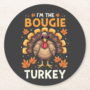 Ich bin der Bougie Turkey Funny Erntedank Sassy Runder Pappuntersetzer