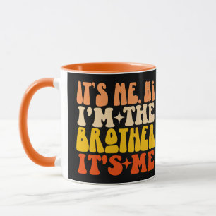 Ich bin der Bruder, ich bin Groovy Brother Tasse