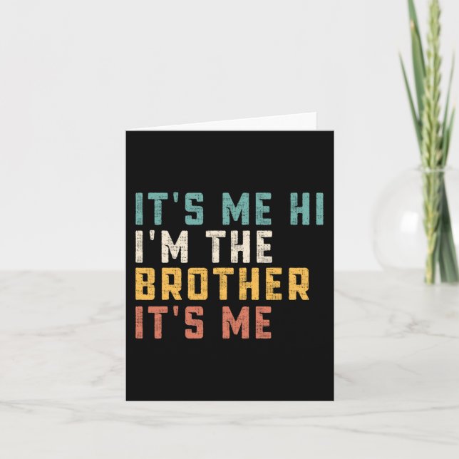 Ich bin der Bruder. Ich bin mein Freund Papa B. Va Karte (Vorderseite)