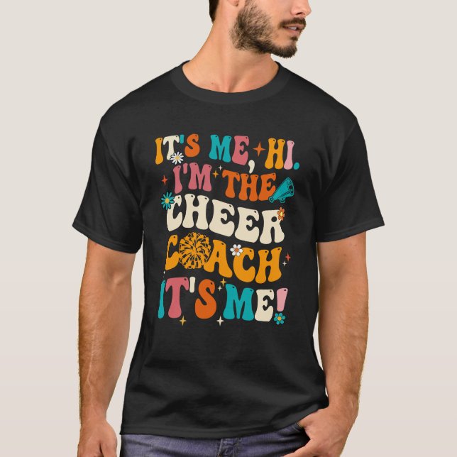 Ich bin der Cheer Coach, ich bin Retro Groov T-Shirt (Vorderseite)